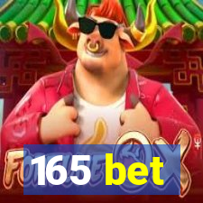 165 bet